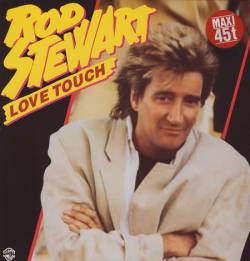 Rod Stewart : Love Touch (maxi45t)